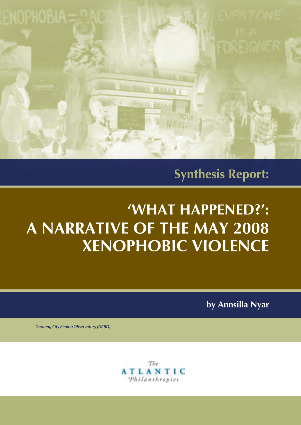 'What Happened?': a Narrative of the May 2008 Xenophobic Violence