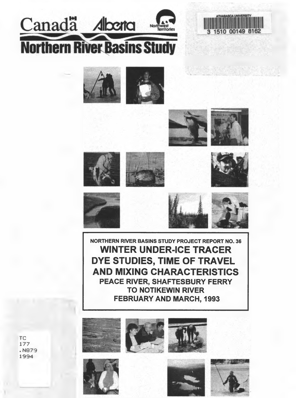 Winter Under-Ice Tracer Dye Studies, Time of Travel and Mixing Characteristics Peace River, Shaftesbury Ferry to Notikewin River February and March, 1993
