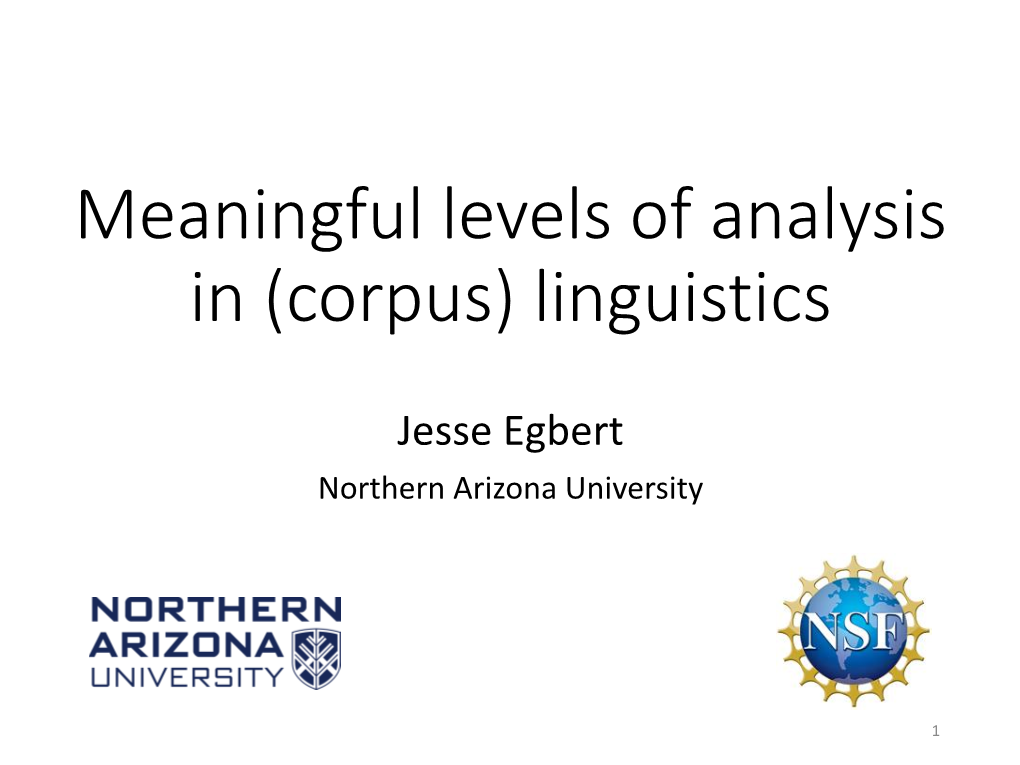 Meaningful Levels of Analysis in (Corpus) Linguistics