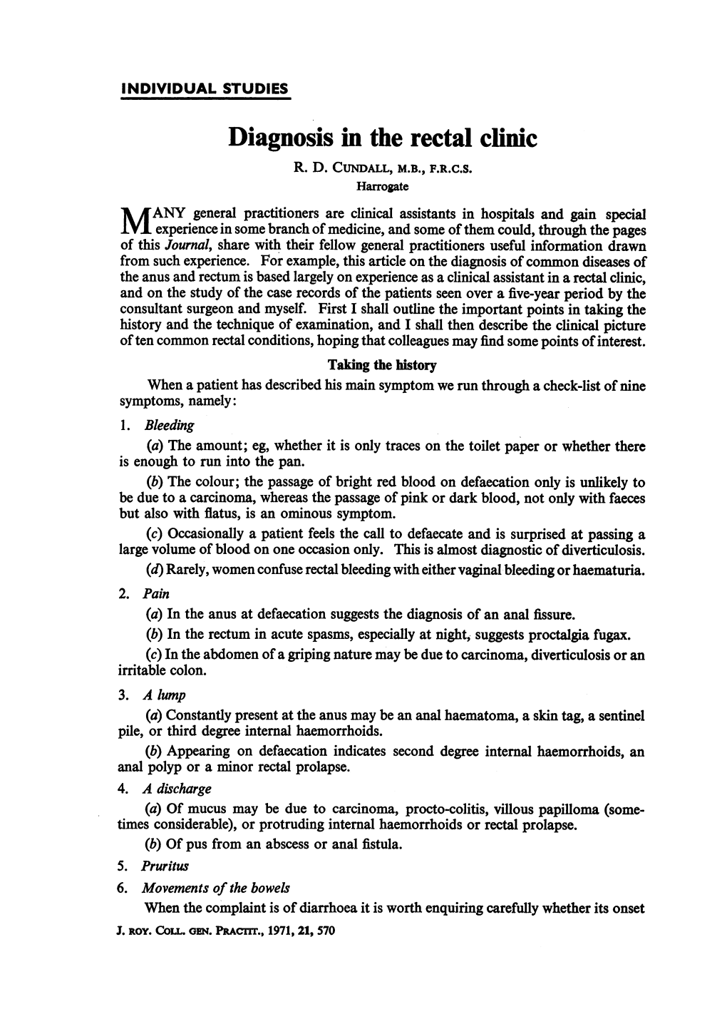 Diagnosis in the Rectal Clinic R