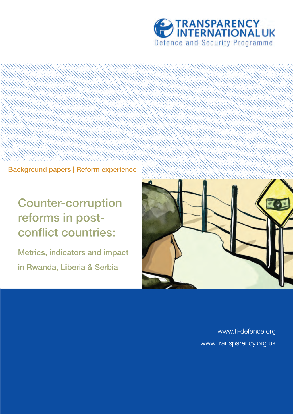 Counter Corruption Reforms in Post Conflict Countries: Rwanda Liberia