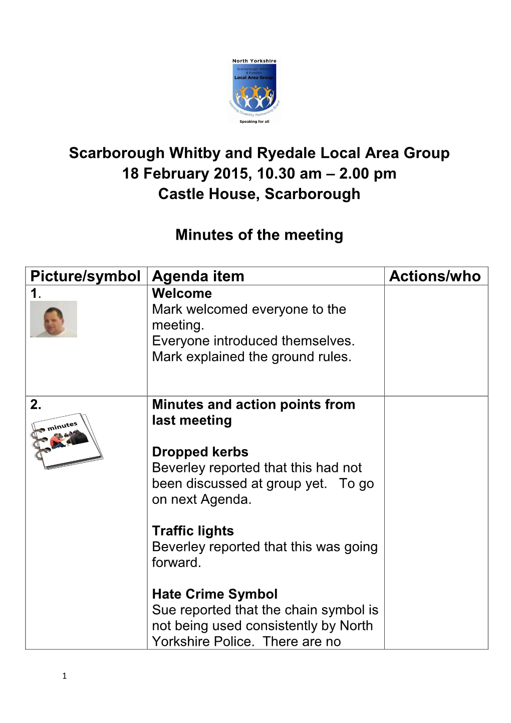 Scarborough Whitby and Ryedale Local Area Group 18 February 2015, 10.30 Am – 2.00 Pm Castle House, Scarborough