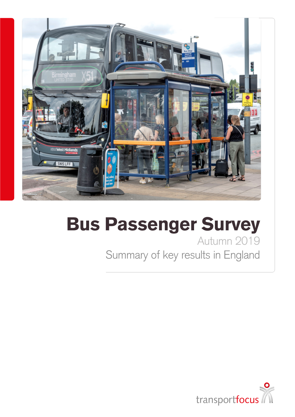Bus Passenger Survey Autumn 2019 Summary of Key Results in England Authority Results Key Findings