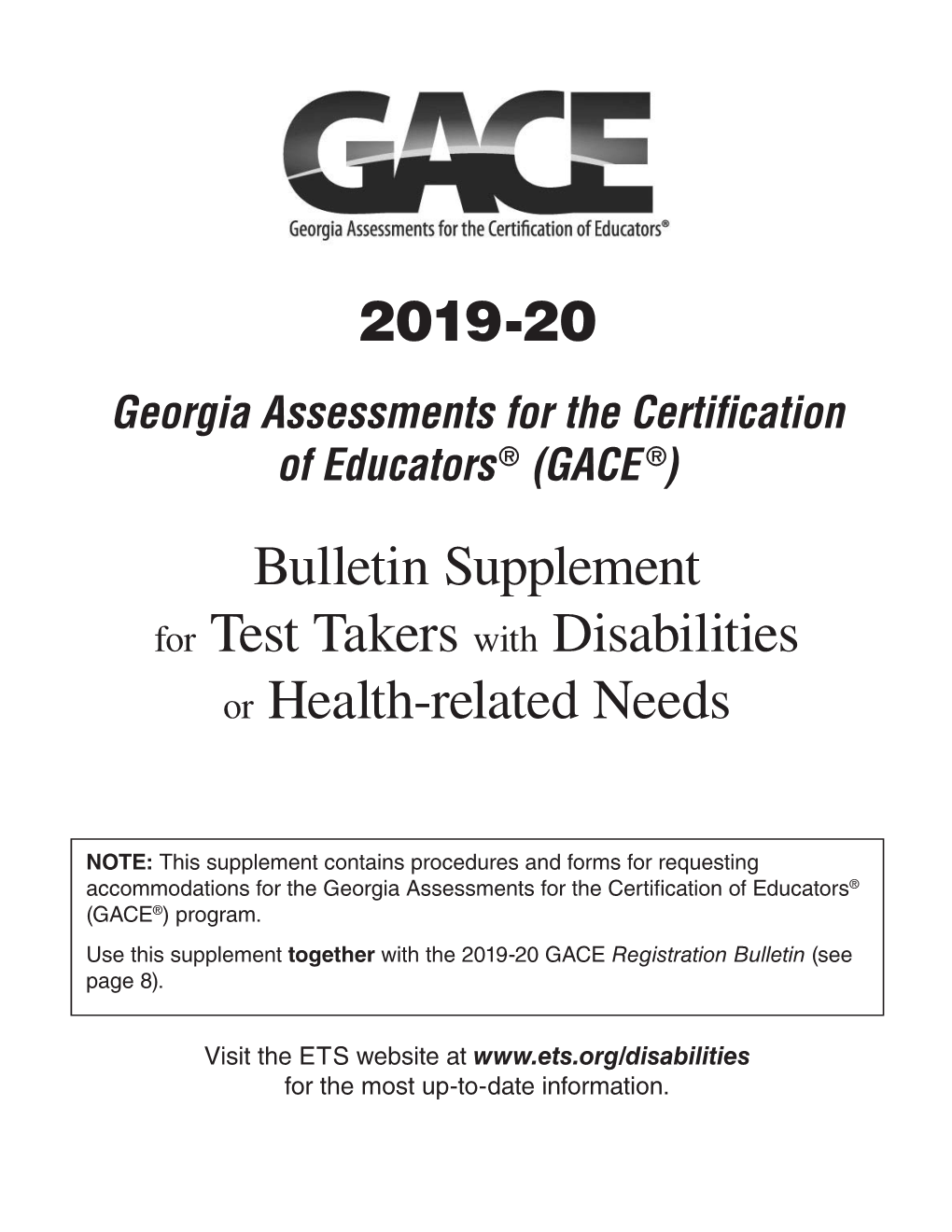 2019-20 GACE Bulletin Supplement for Test Takers with Disabilities Or Health-Related Needs