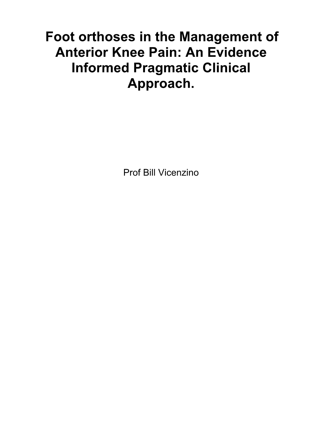 Foot Orthoses in the Management of Anterior Knee Pain: an Evidence Informed Pragmatic Clinical Approach