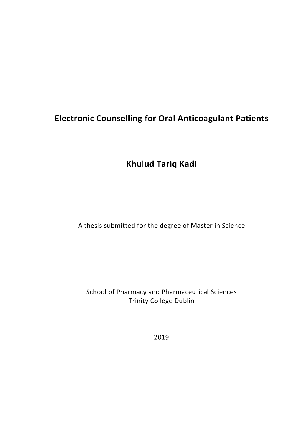 Electronic Counselling for Oral Anticoagulant Patients Khulud Tariq