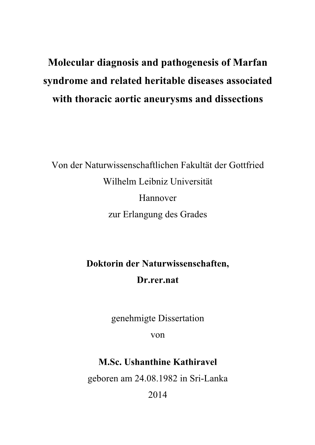 Molecular Diagnosis and Pathogenesis of Marfan Syndrome and Related Heritable Diseases Associated with Thoracic Aortic Aneurysms and Dissections