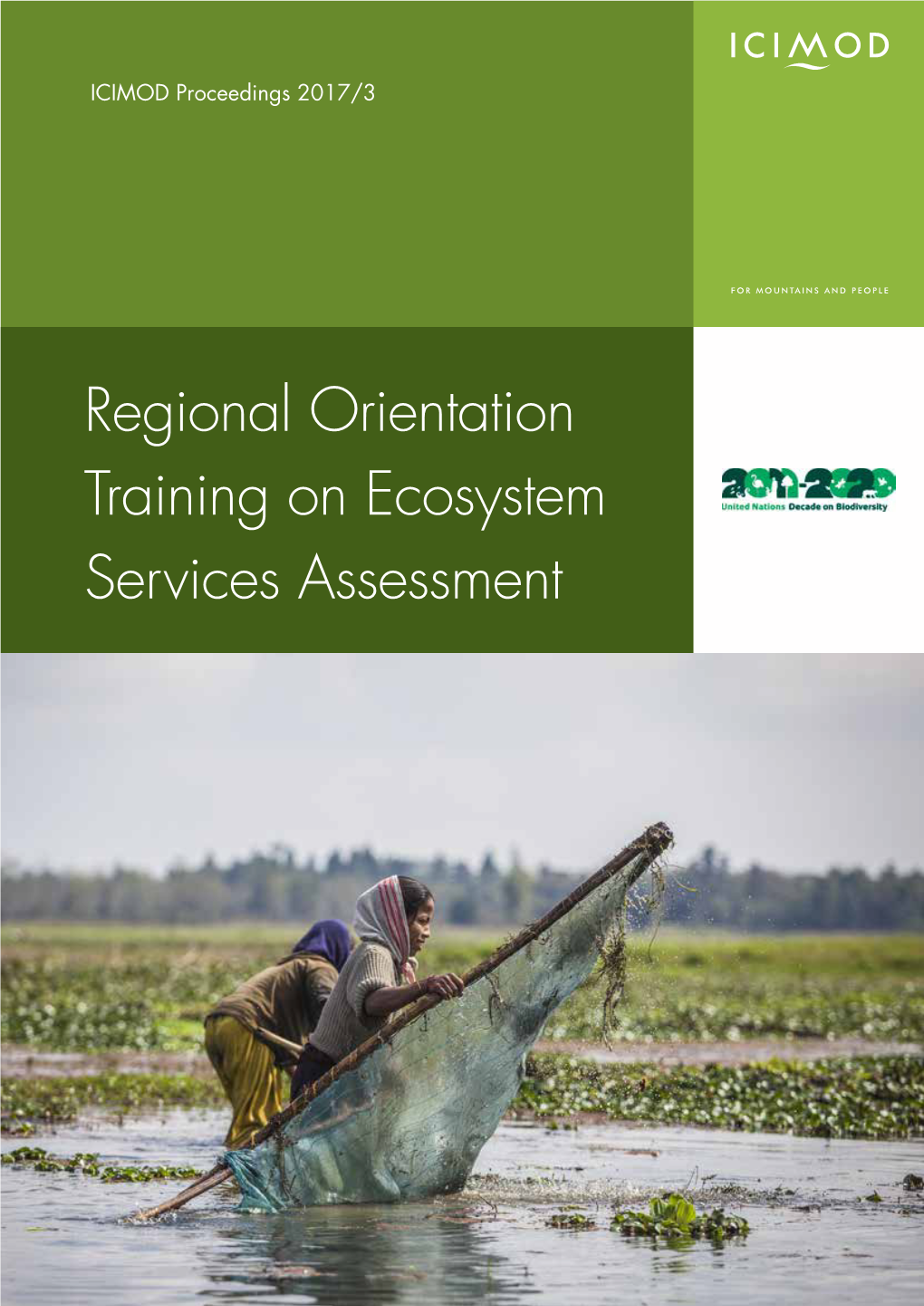 Regional Orientation Training on Ecosystem Services Assessment ICIMOD Proceedings 2017/3
