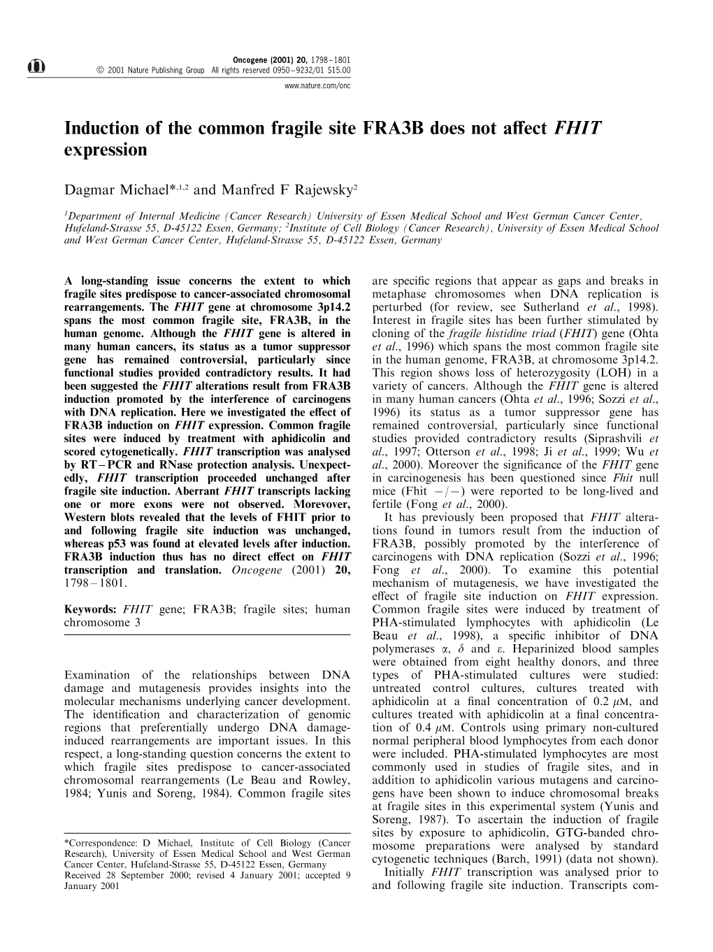 Induction of the Common Fragile Site FRA3B Does Not A€Ect FHIT