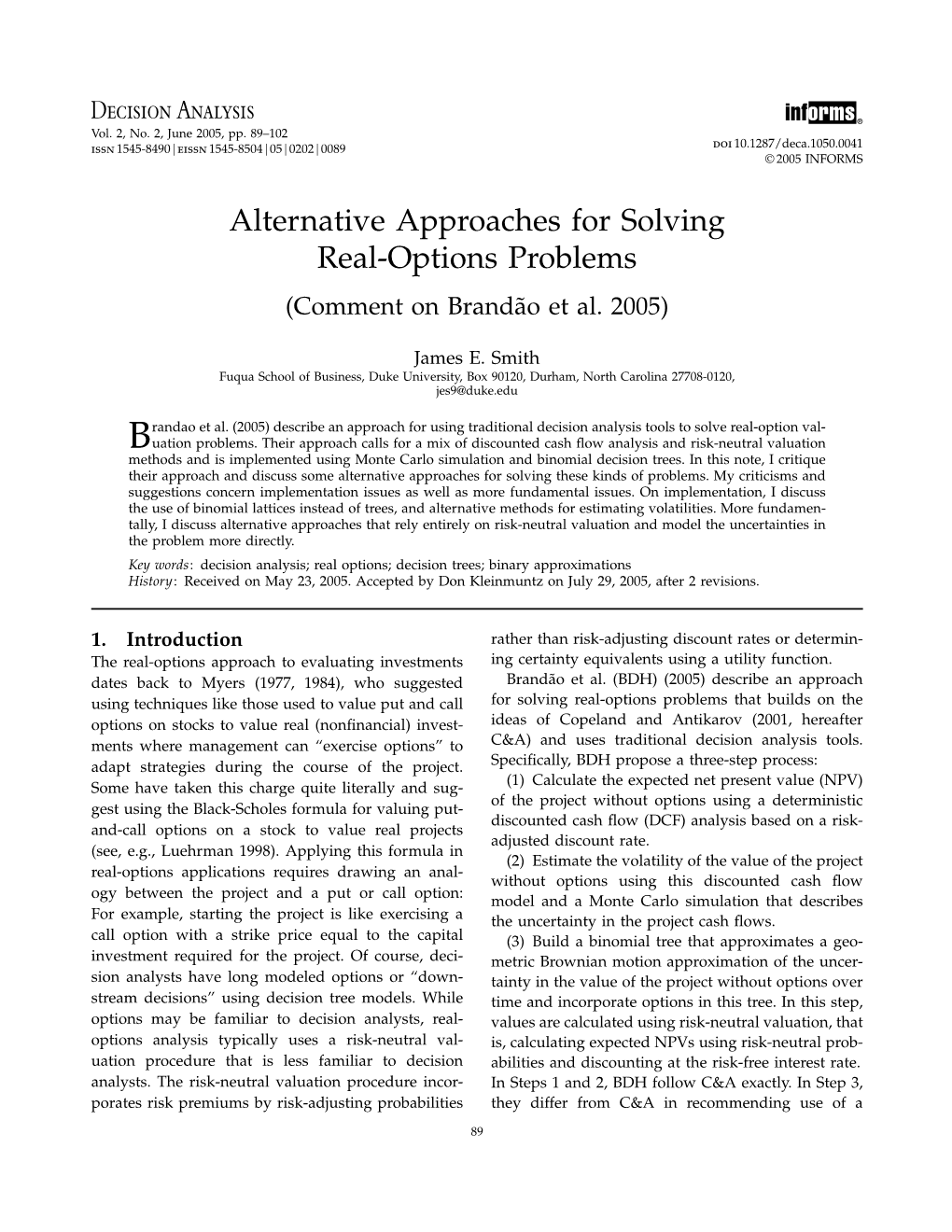 Alternative Approaches for Solving Real-Options Problems (Comment on Brandão Et Al