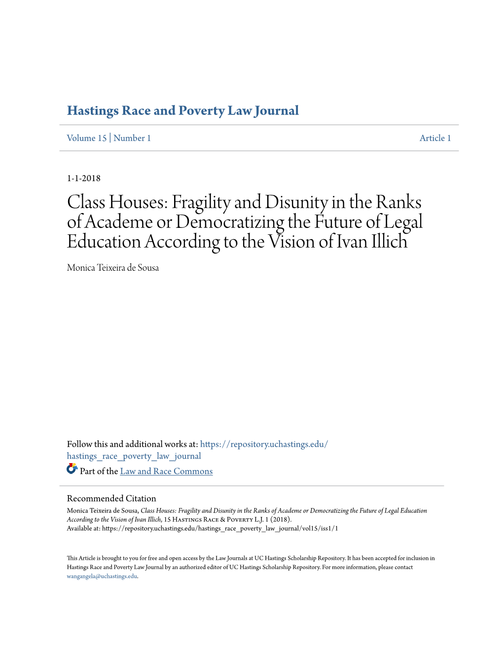 Fragility and Disunity in the Ranks of Academe Or Democratizing the Future of Legal Education According to the Vision of Ivan Illich Monica Teixeira De Sousa