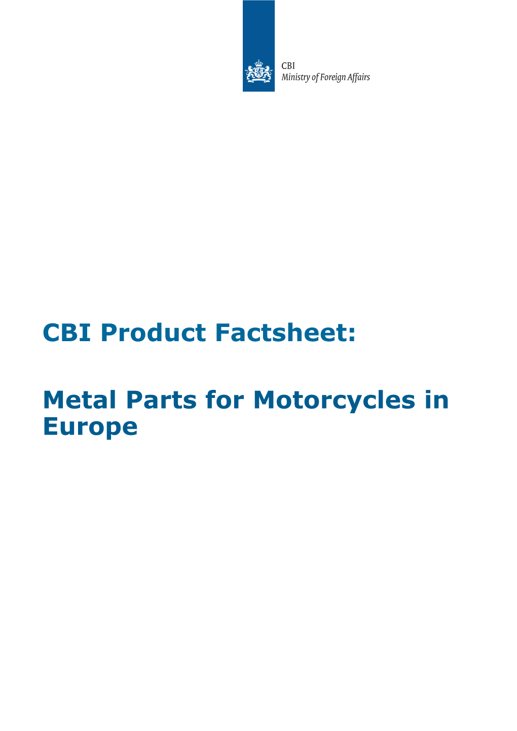 Metal Parts for Motorcycles in Europe