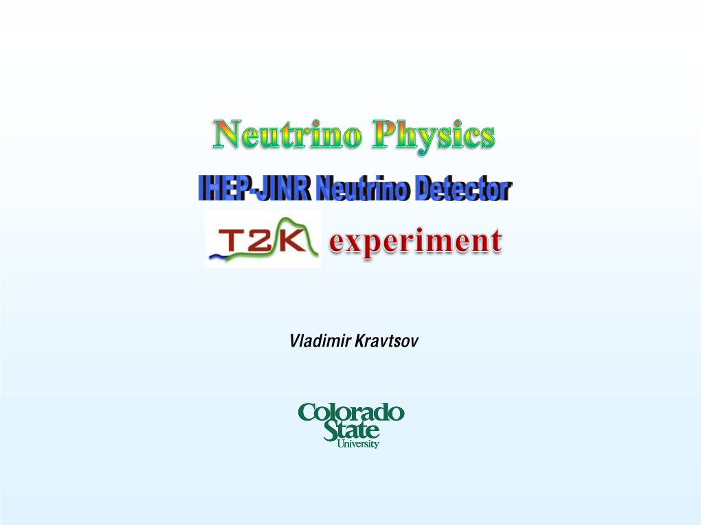 Vladimir Kravtsov Particles of the “Standard Model”