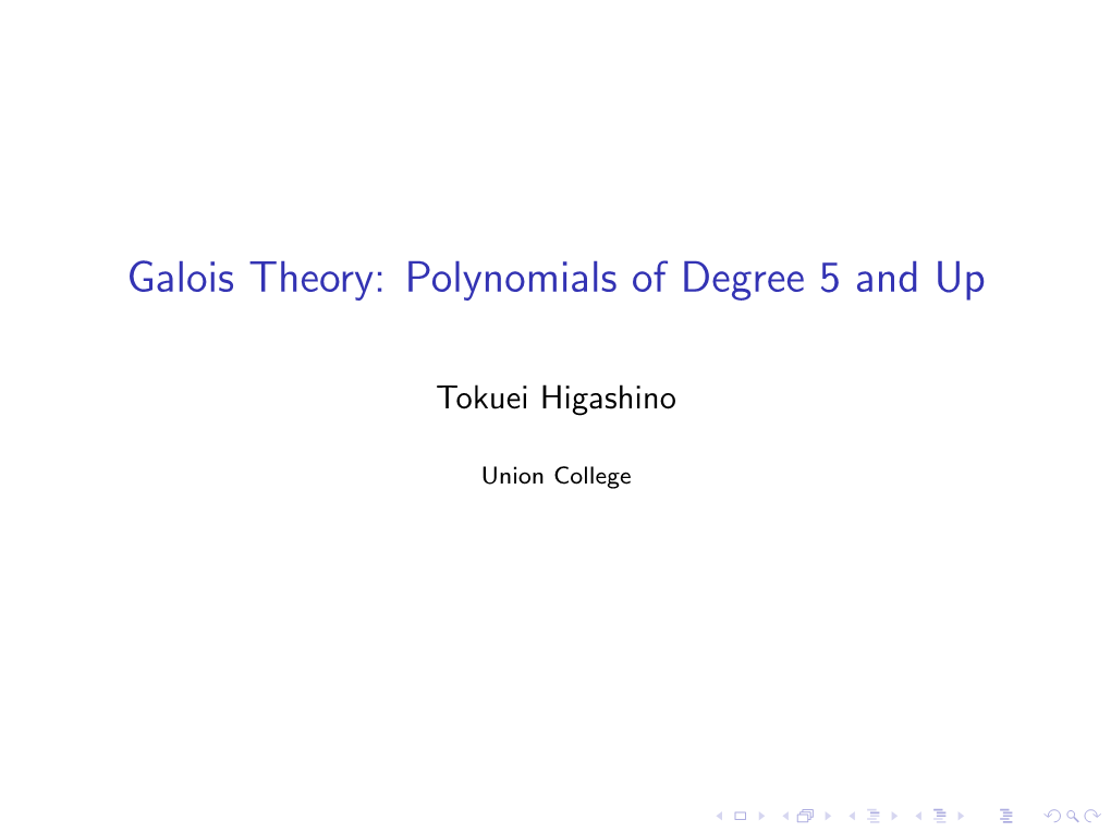 Galois Theory: Polynomials of Degree 5 and Up