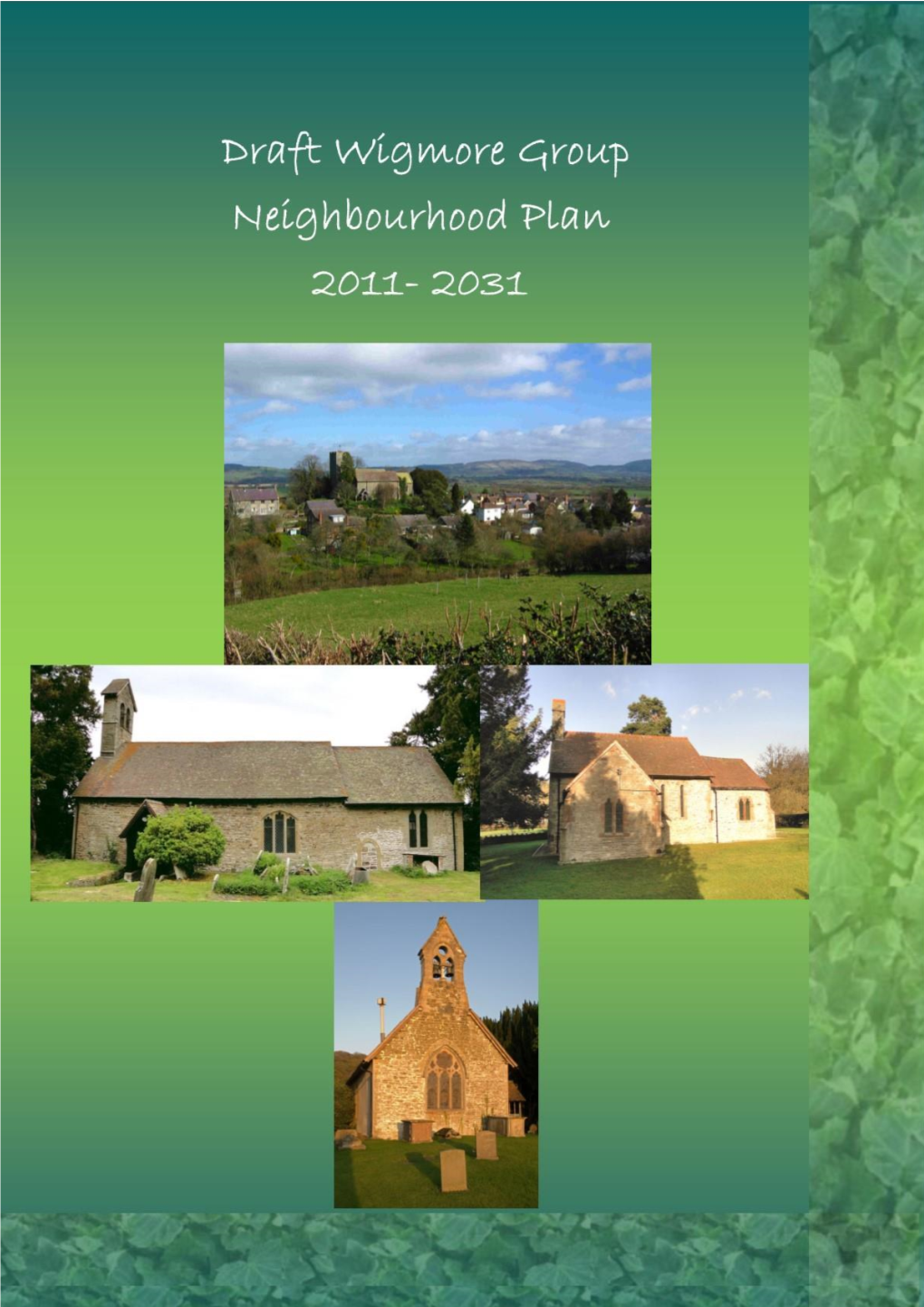 1 Draft Wigmore Group Neighbourhood Plan October 2016