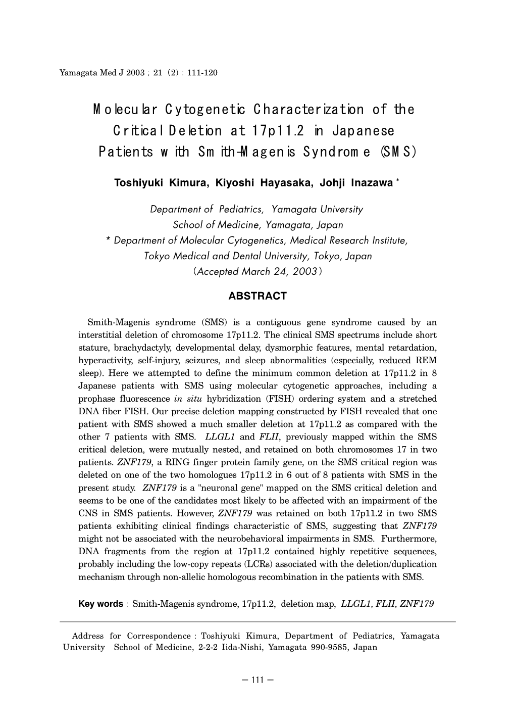 Molecular Cytogenetic Characterization of the Critical Deletion at 17P11.2 in Japanese Patients with Smith-Magenis Syndrome (SMS)