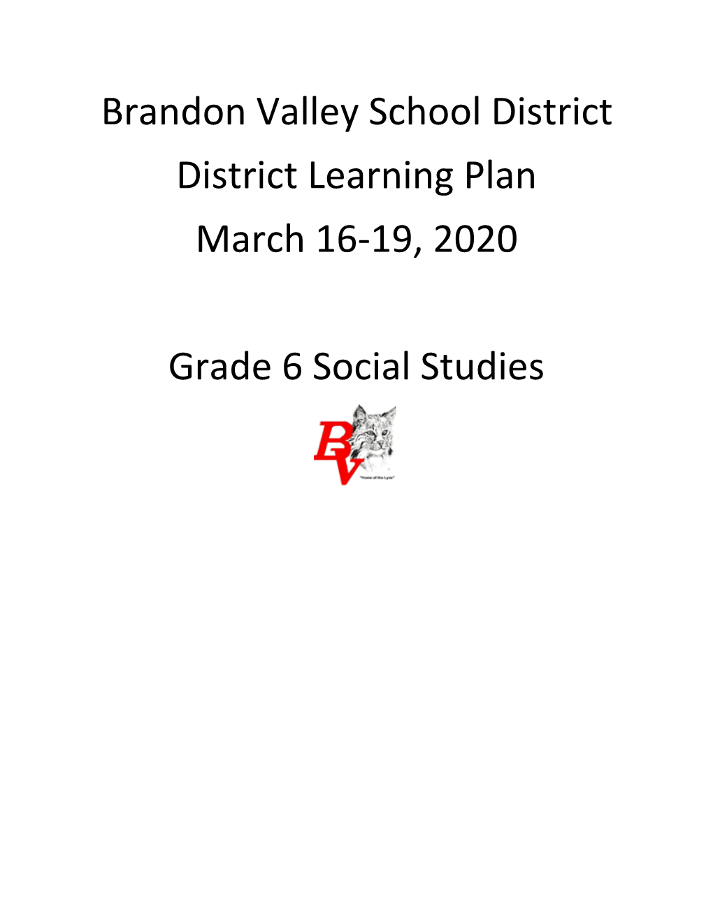 Brandon Valley School District District Learning Plan March 16-19, 2020