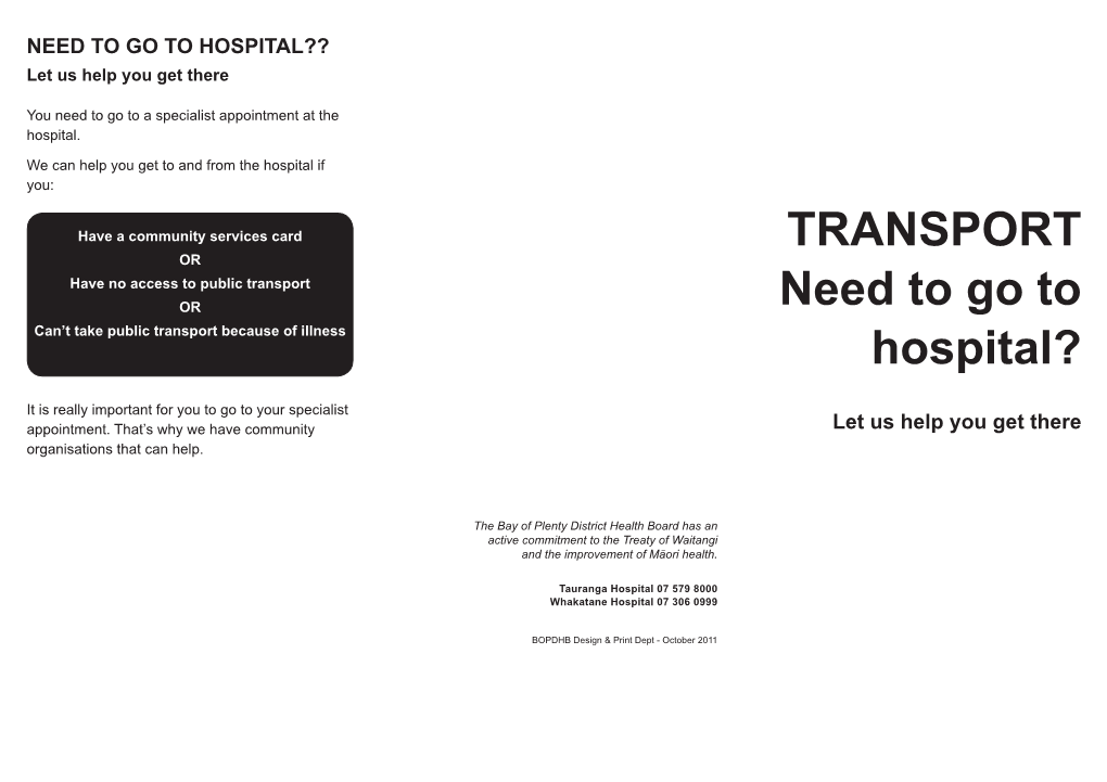 TRANSPORT Need to Go to Hospital?