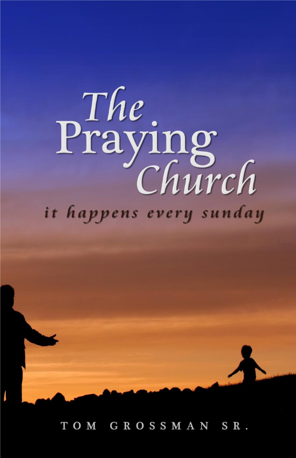 The Praying Church 1