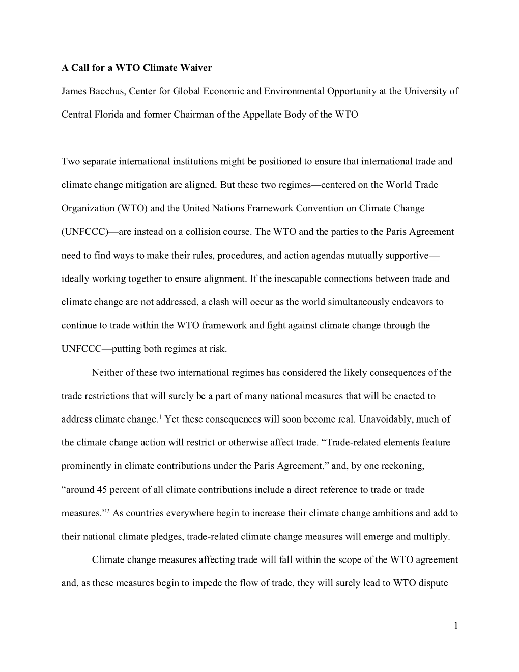 1 a Call for a WTO Climate Waiver James Bacchus, Center for Global Economic and Environmental Opportunity at the University of C