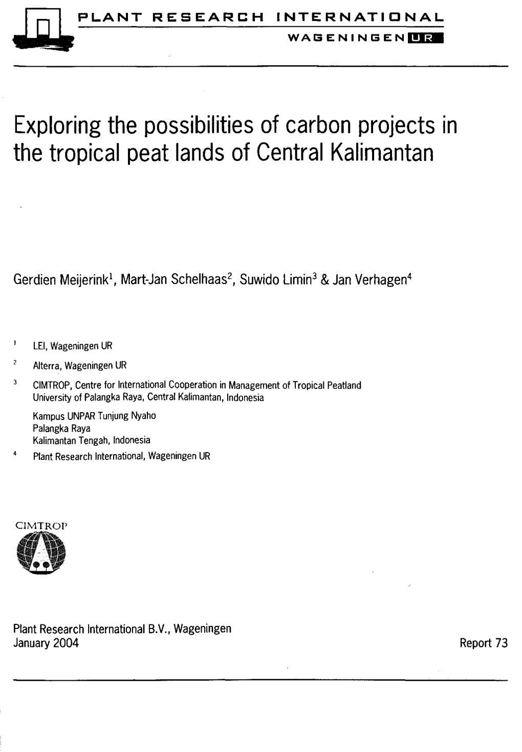 Exploring the Possibilities of Carbon Projects in the Tropical Peat Lands Of