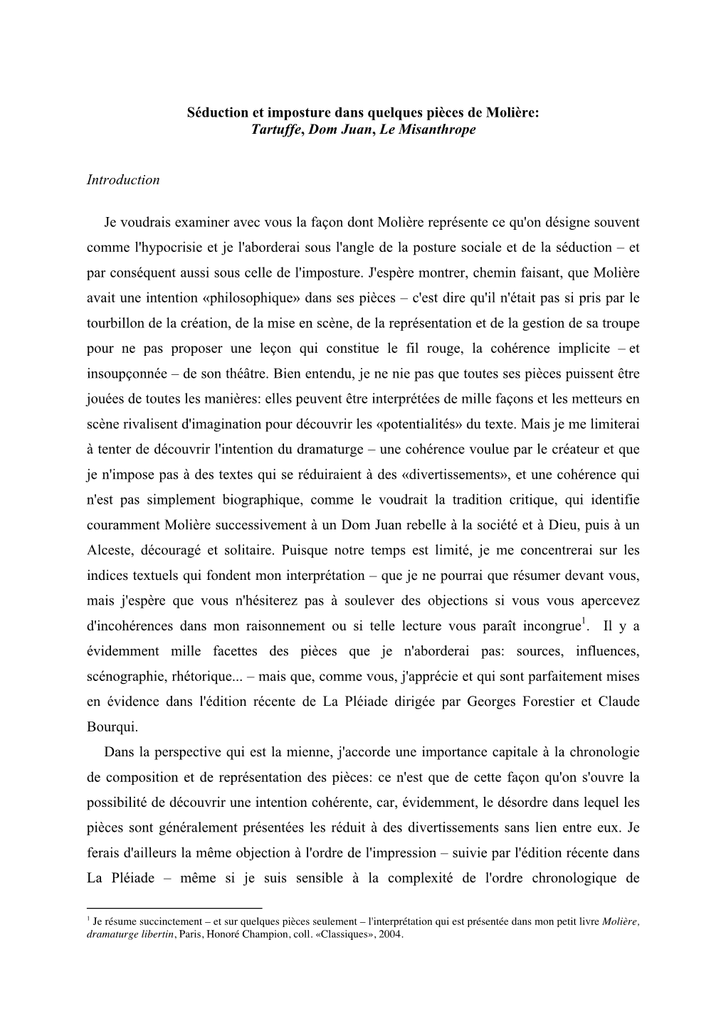 Séduction Et Imposture Dans Quelques Pièces De Molière: Tartuffe, Dom Juan, Le Misanthrope Introduction Je Voudrais Examiner