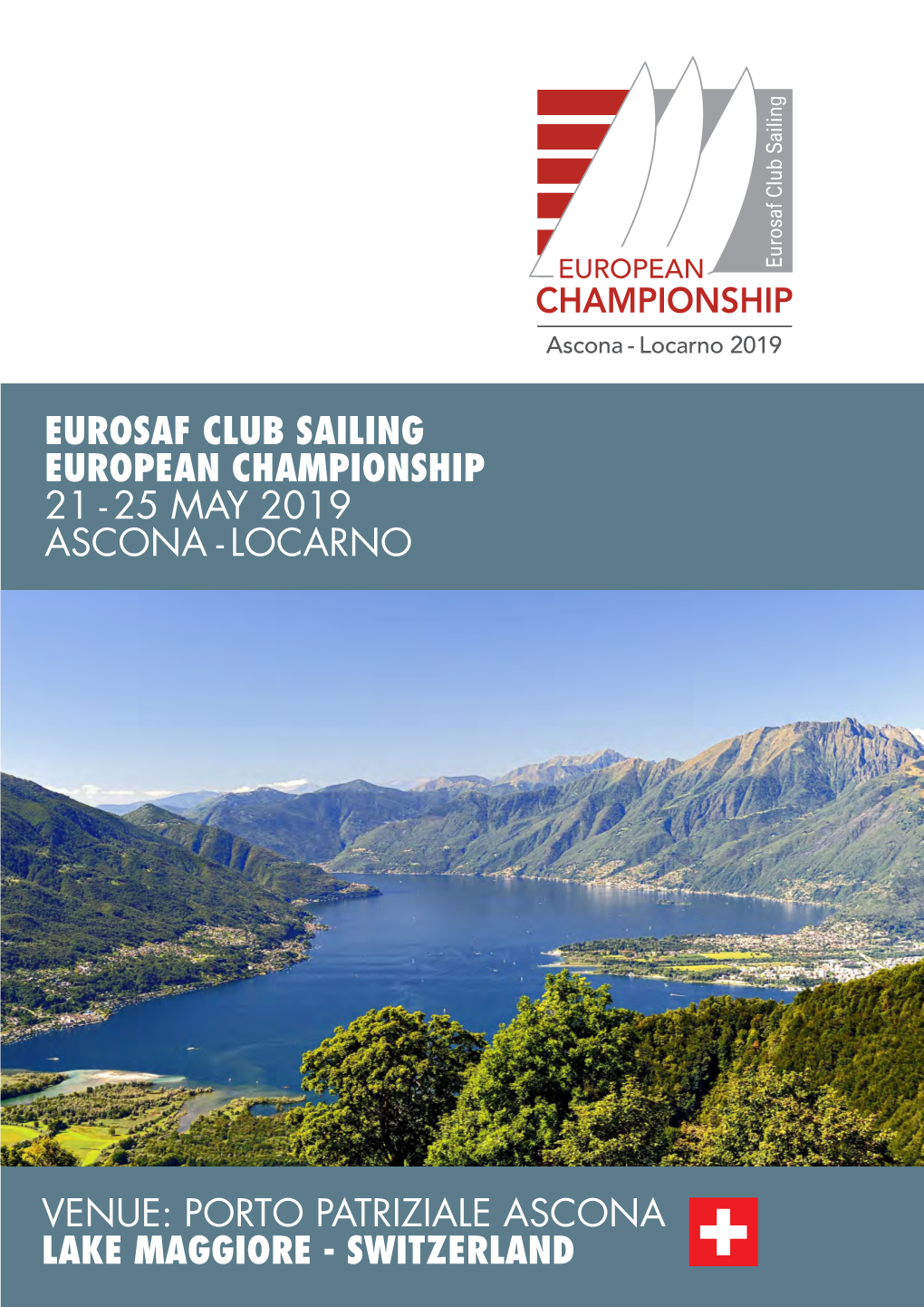 Eurosaf Club Sailing European Championship 21 - 25 May 2019 Ascona - Locarno