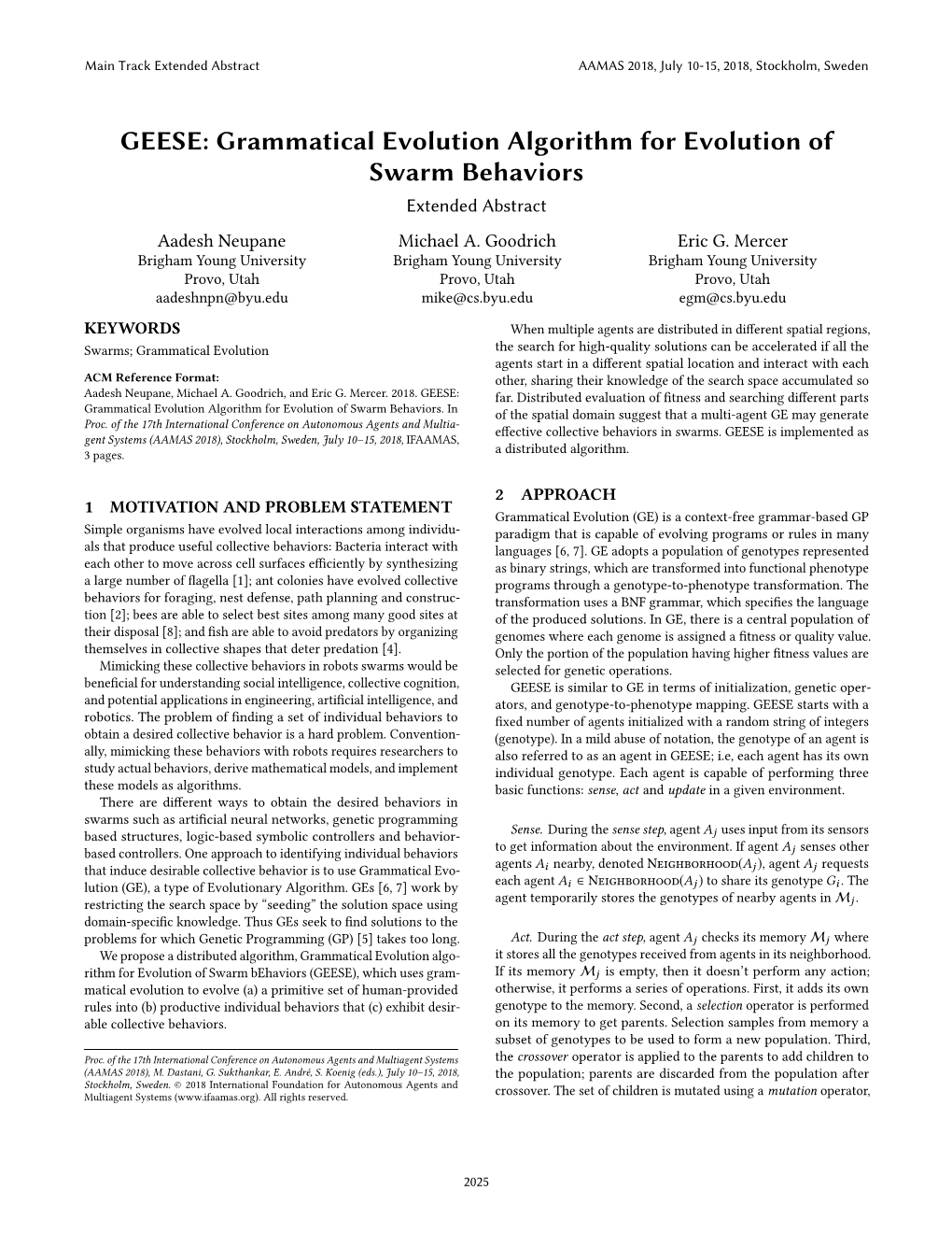 Grammatical Evolution Algorithm for Evolution of Swarm Behaviors Extended Abstract Aadesh Neupane Michael A