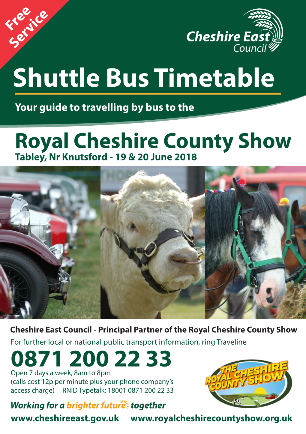 Shuttle Bus Timetableleaflet R66 Your Guide to Travelling by Bus to the Royal Cheshire County Show Tabley, Nr Knutsford - 19 & 20 June 2018