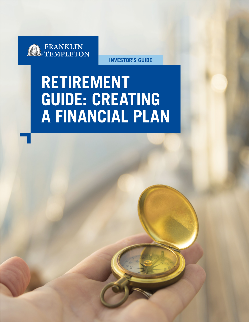 Retirement Guide: Creating a Financial Plan Your Journey from Pre-Retirement Through Retirement