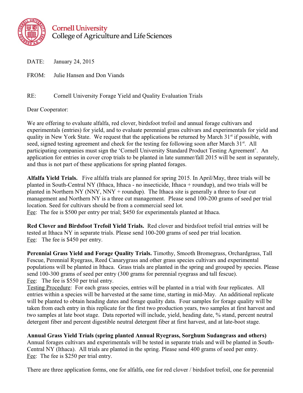 RE: Cornell University Forage Yield and Quality Evaluation Trials