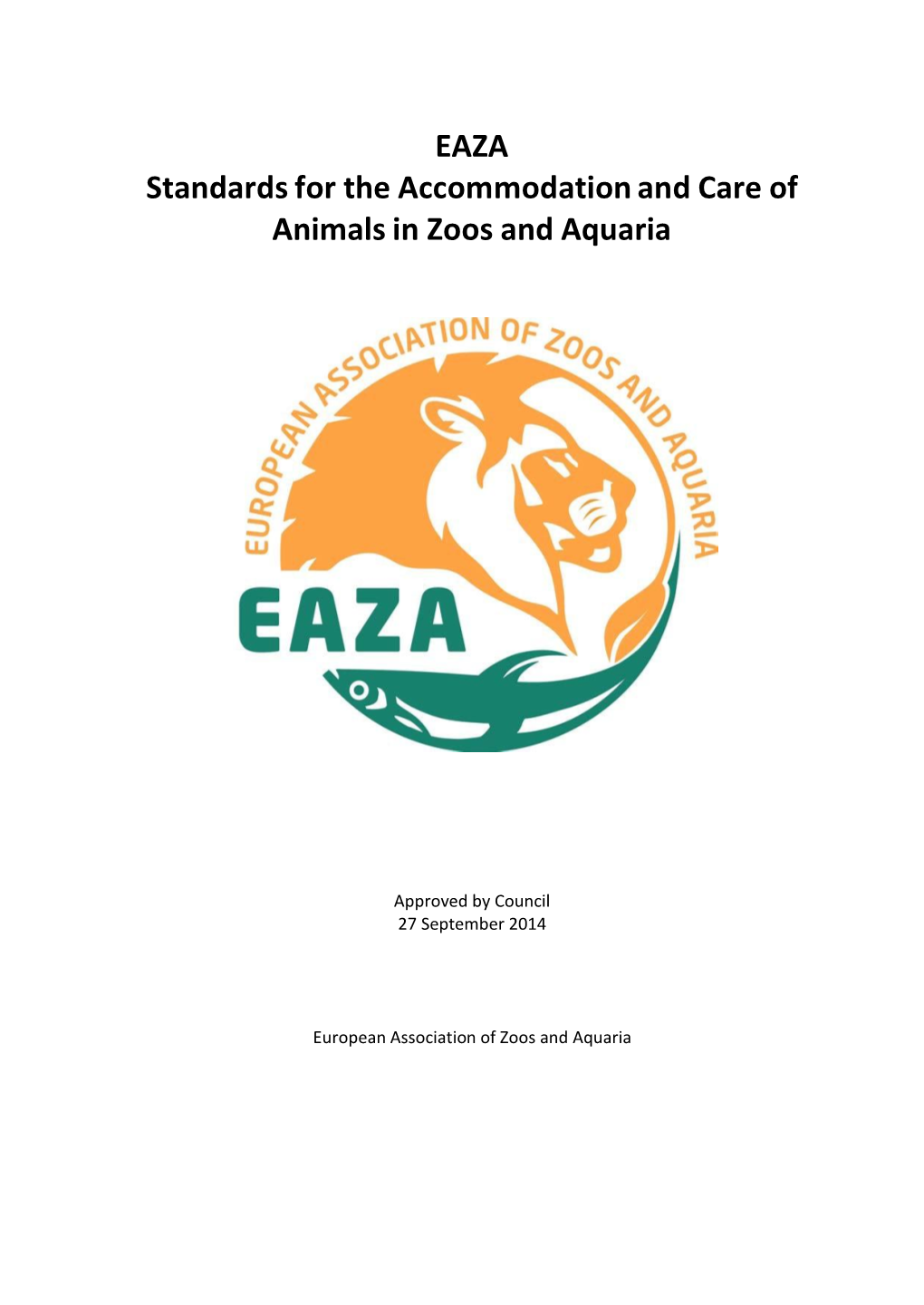 Standards for the Accommodation and Care of Animals in Zoos and Aquaria