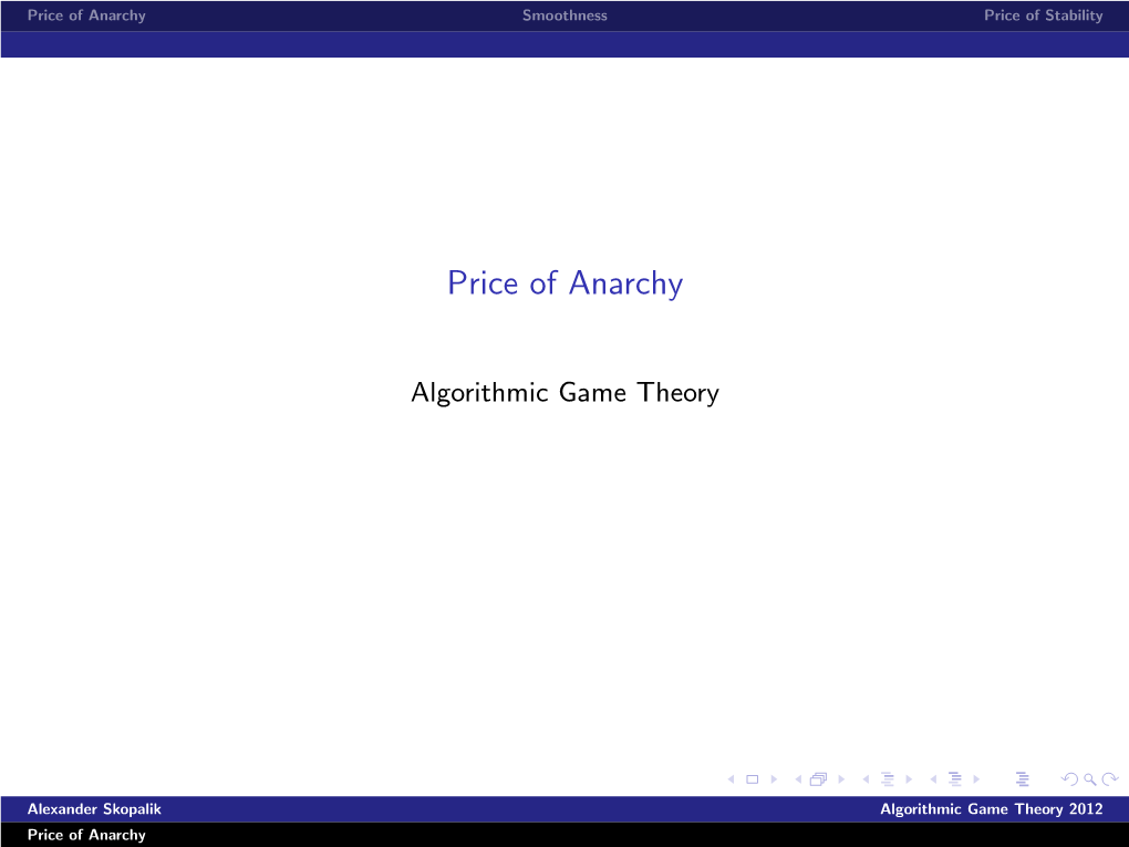 Price of Anarchy Smoothness Price of Stability