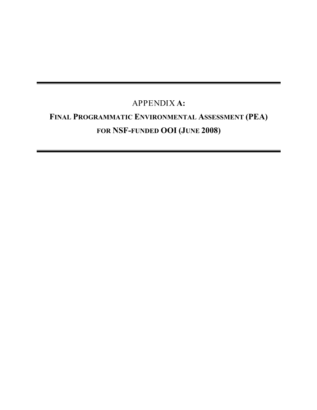 Appendix A: Final Programmatic Environmental Assessment (Pea) for Nsf-Funded Ooi (June 2008)