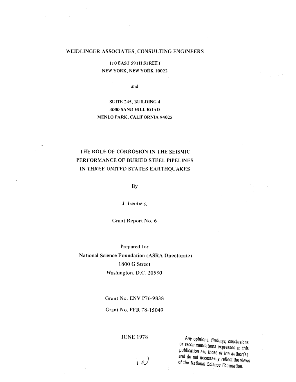 Weldlinger ASSOCIATES, CONSULTING ENGINEERS the ROLE of CORROSION in the SEISMIC PERFORMANCE of BURIED STEEL PIPELINES in THREE