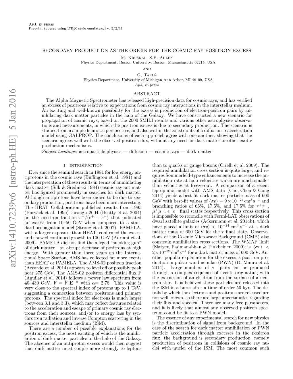 Secondary Production As the Origin for the Cosmic Ray Positron Excess