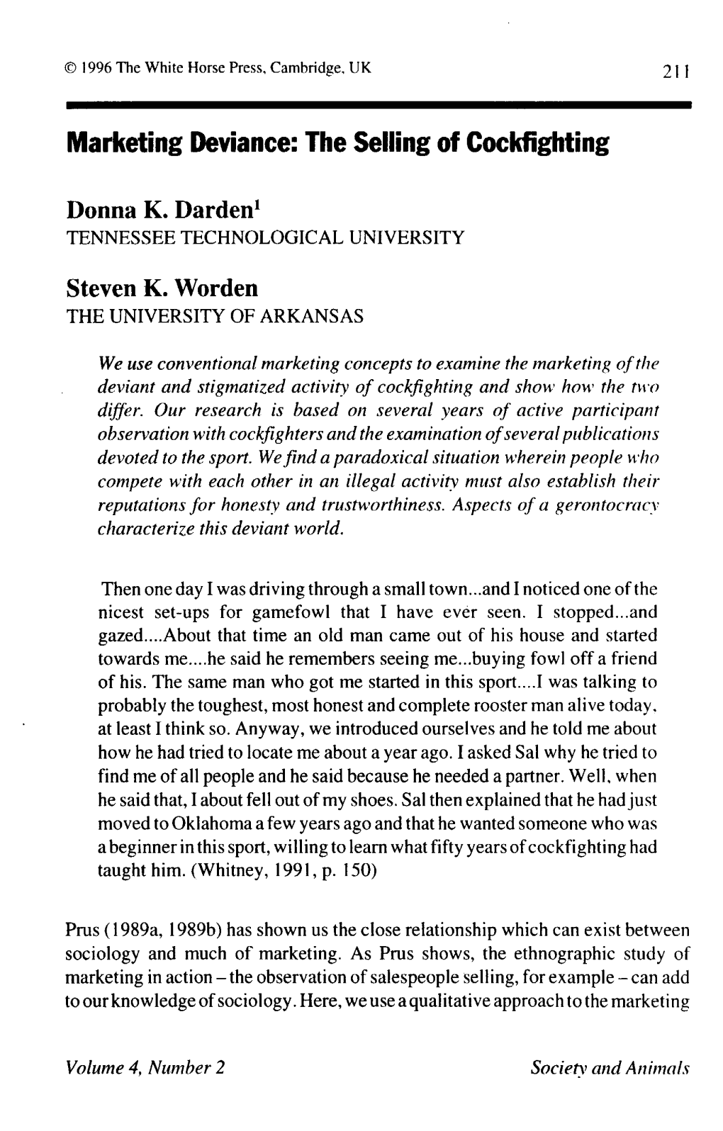 211 Marketing Deviance: the Selling of Cockfighting Donna K. Darden1