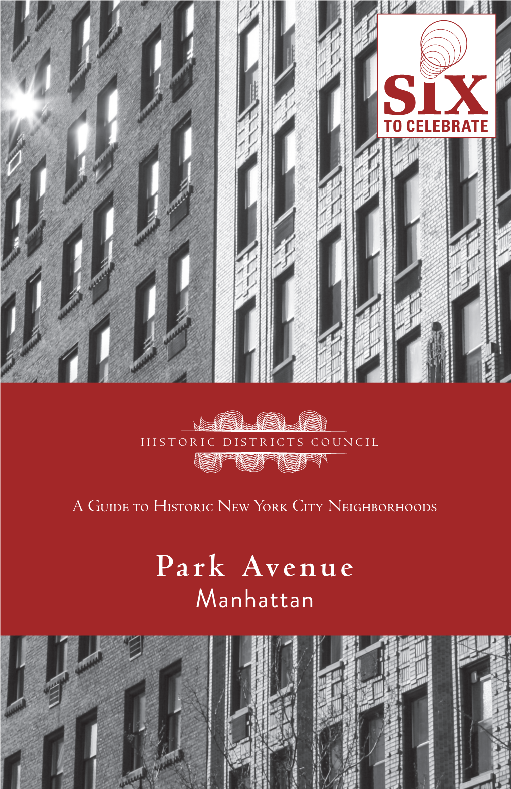 Park Avenue Manhattan the Historic Districts Council Is New York’S Citywide Advocate for Historic Buildings and Neighborhoods