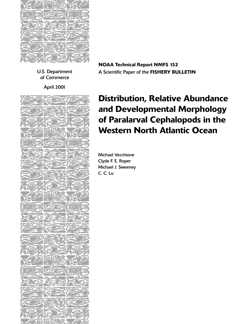 Distribution, Relative Abundance and Developmental Morphology of Paralarval Cephalopods in the Western North Atlantic Ocean