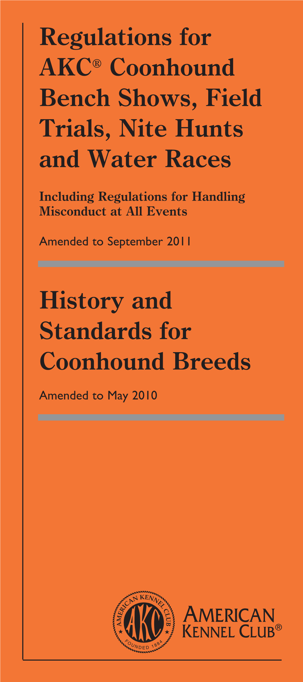 Regulations for AKC® Coonhound Bench Shows, Field Trials, Nite Hunts and Water Races