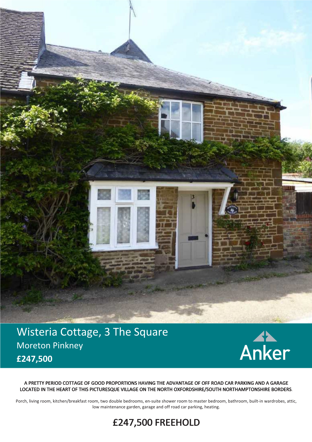 Wisteria Cottage, 3 the Square Moreton Pinkney £247,500