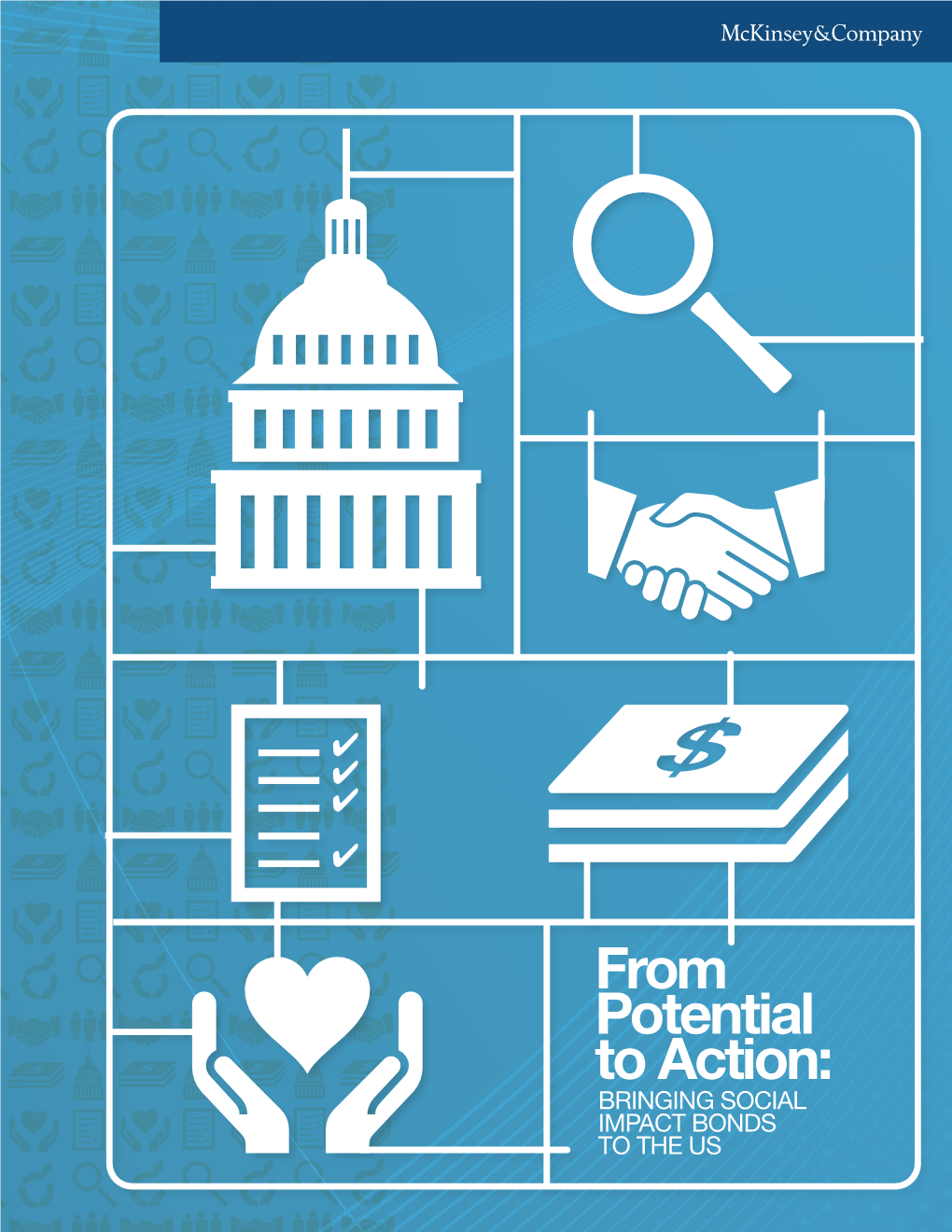 From Potential to Action: BRINGING SOCIAL IMPACT BONDS to the US 2
