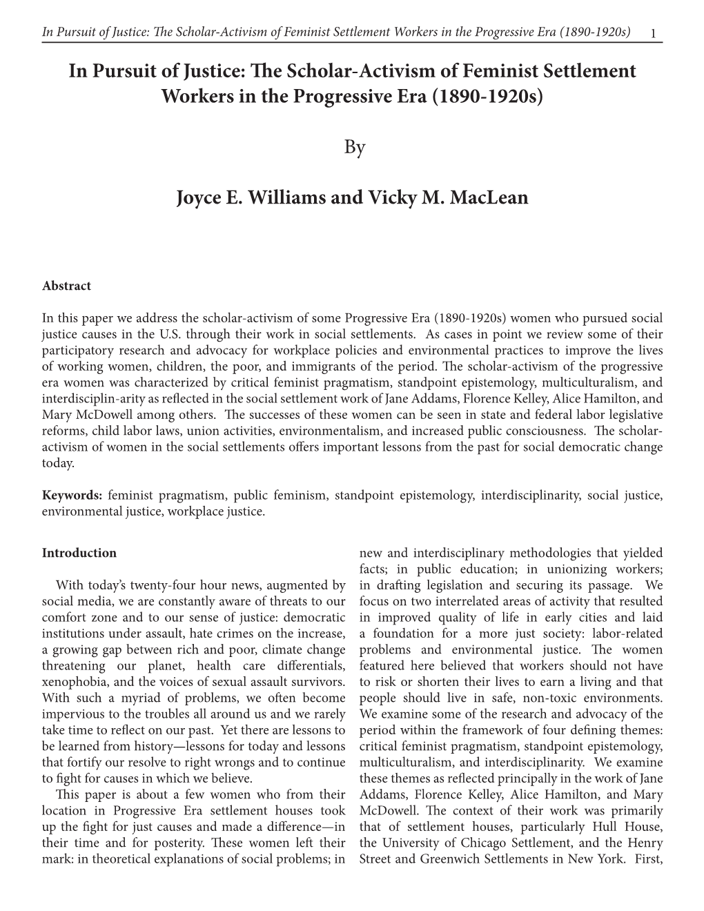 In Pursuit of Justice: the Scholar-Activism of Feminist Settlement Workers in the Progressive Era (1890-1920S) 1