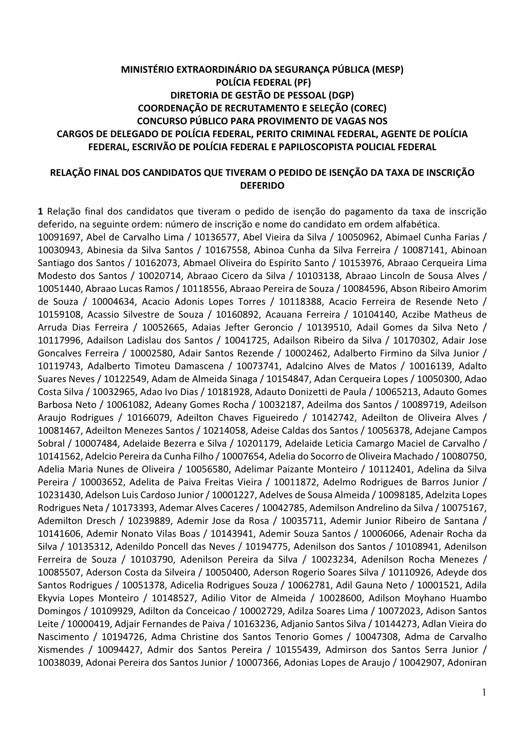 1 Ministério Extraordinário Da Segurança Pública (Mesp) Polícia Federal (Pf) Diretoria De Gestão De Pessoal