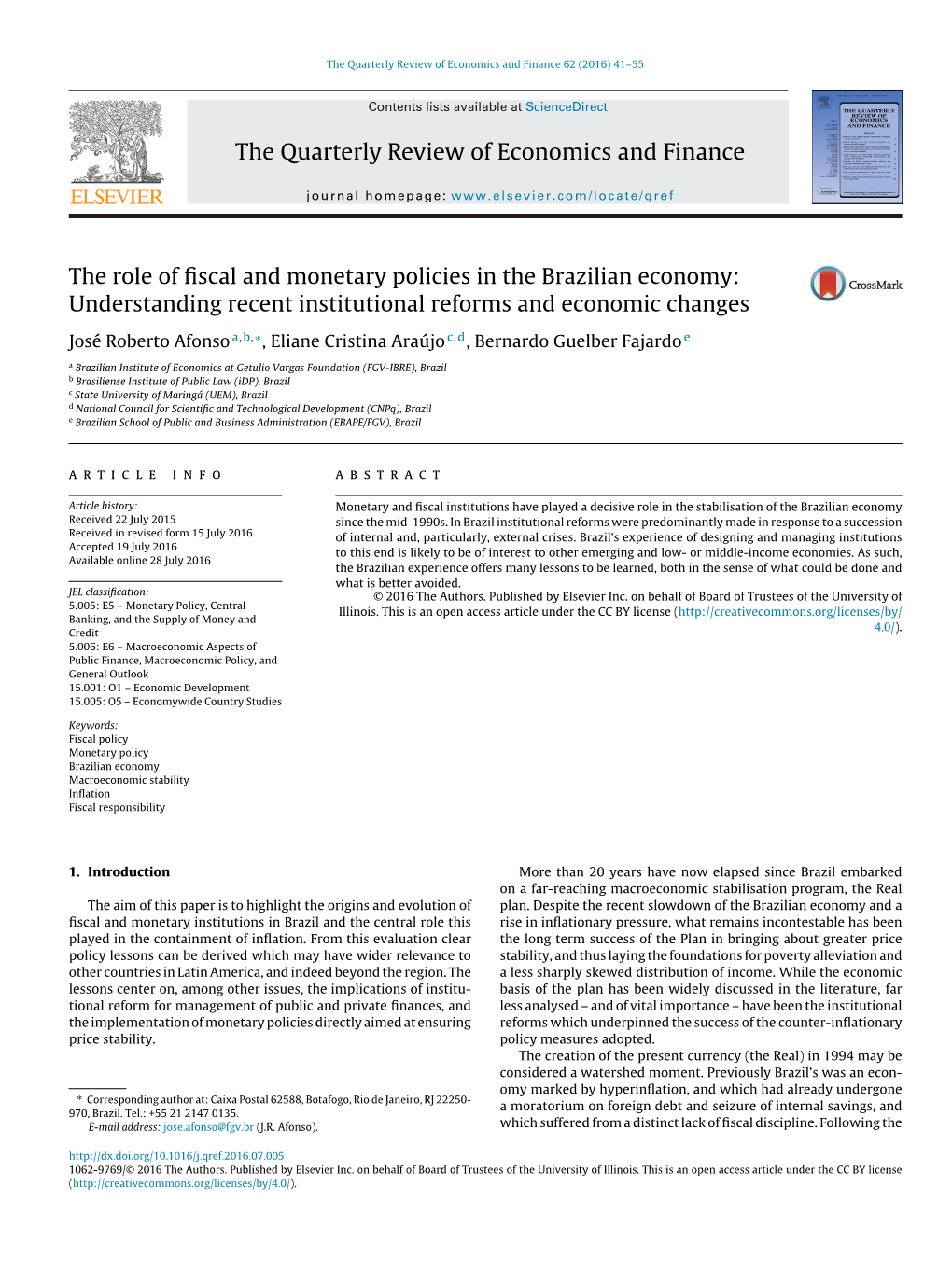 The Role of Fiscal and Monetary Policies in the Brazilian