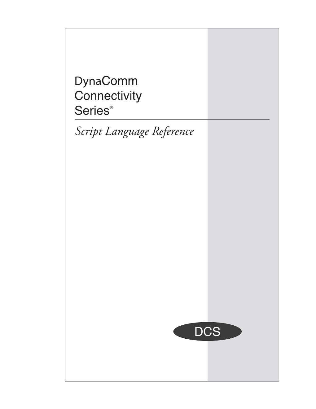 Dynacomm Connectivity Series® Script Language Reference