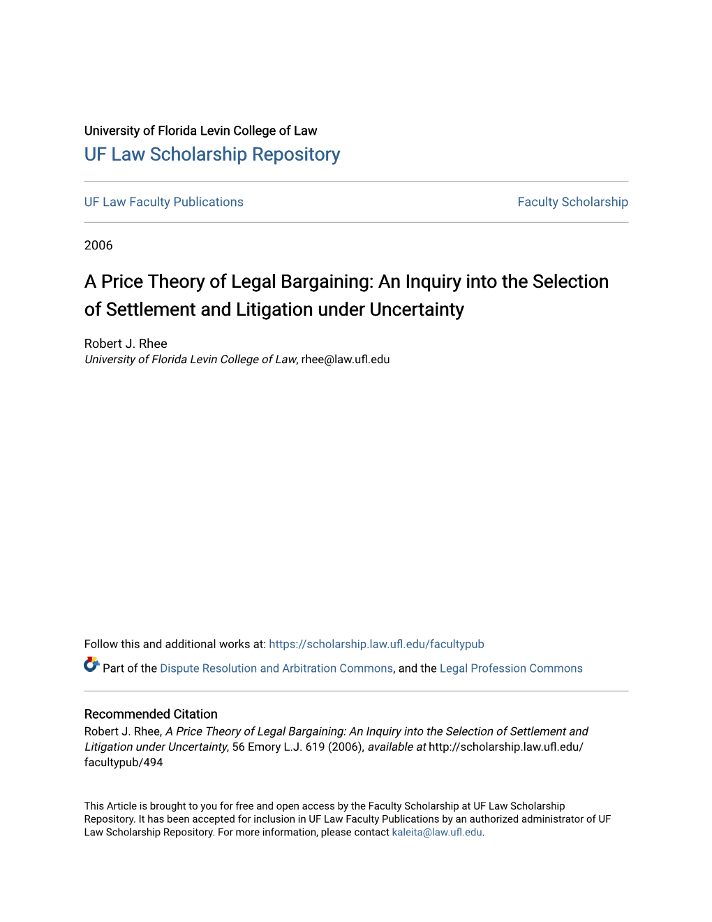 A Price Theory of Legal Bargaining: an Inquiry Into the Selection of Settlement and Litigation Under Uncertainty