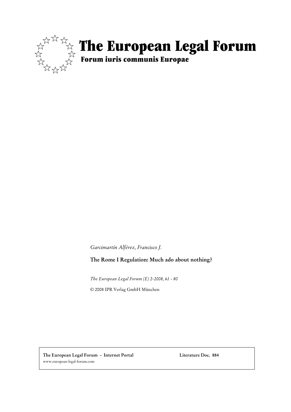 The Rome I Regulation: Much Ado About Nothing?