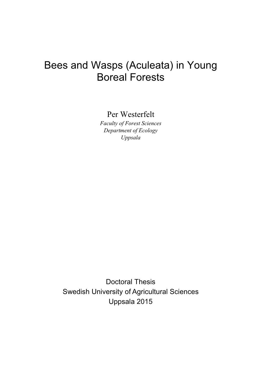 Bees and Wasps (Aculeata) in Young Boreal Forests