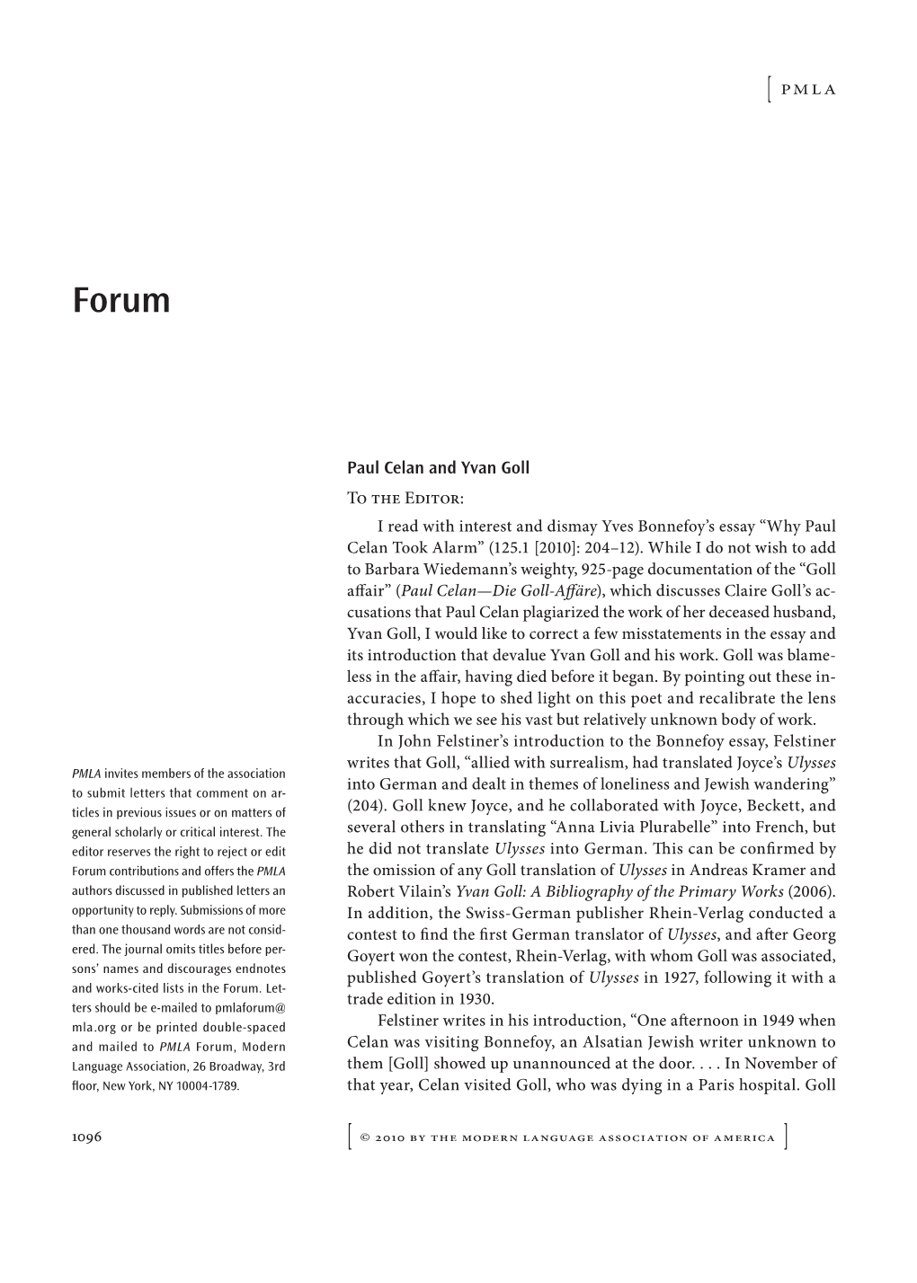 Paul Celan and Yvan Goll to the Editor: I Read with Interest and Dismay Yves Bonnefoy’S Essay “Why Paul Celan Took Alarm” (125.1 [2010]: 204–12)